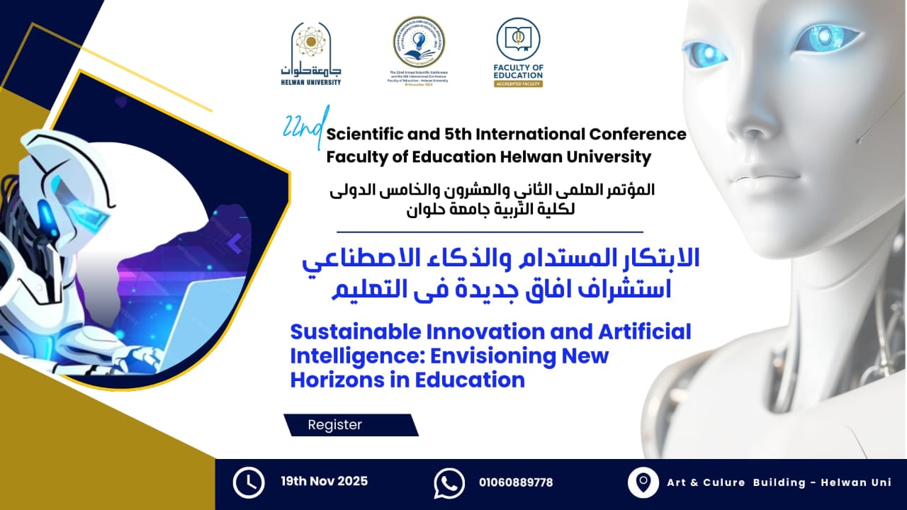 The International Scientific Conference of the Faculty of Education- Helwan University